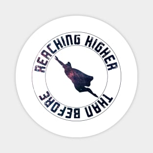 Reaching Higher (Cosmic Version) Magnet